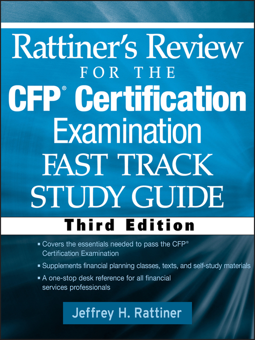 Title details for Rattiner's Review for the CFP(R) Certification Examination, Fast Track, Study Guide by Jeffrey H. Rattiner - Available